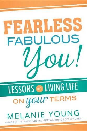 Cover image for Fearless, Fabulous You!: Lessons on Living Life on Your Terms