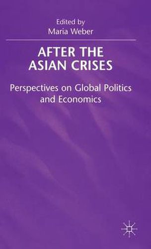 Cover image for After the Asian Crisis: Perspectives on Global Politics and Economics