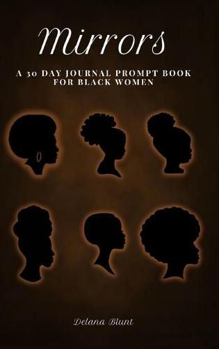 Cover image for Mirrors: A 30 Day Journal Prompt