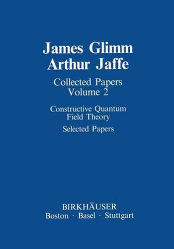 Cover image for Collected Papers: Constructive Quantum Field Theory Selected Papers