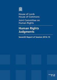 Cover image for Human rights judgments: seventh report of session 2014-15, report, together with formal minutes