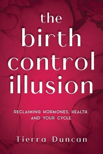 Cover image for The Birth Control Illusion