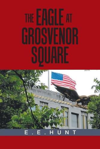 Cover image for The Eagle at Grosvenor Square