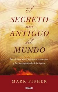 Cover image for El Secreto Mas Antiguo del Mundo