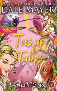 Cover image for Toes up in the Tulips