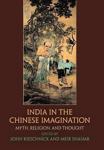 Cover image for India in the Chinese Imagination: Myth, Religion, and Thought