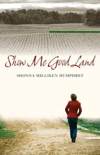 Cover image for Show Me Good Land