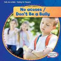 Cover image for No Acoses / Don't Be a Bully