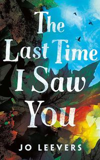 Cover image for The Last Time I Saw You