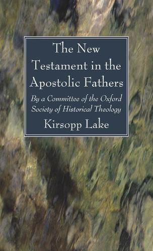 The New Testament in the Apostolic Fathers