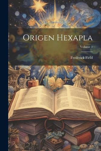 Cover image for Origen Hexapla; Volume 1