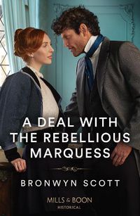 Cover image for A Deal With The Rebellious Marquess