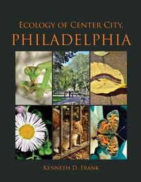 Cover image for Ecology of Center City, Philadelphia