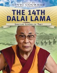 Cover image for The 14th Dalai Lama: Spiritual Leader of Tibet