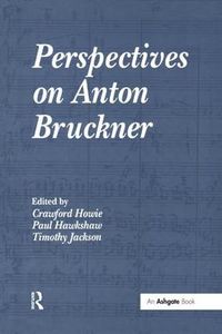 Cover image for Perspectives on Anton Bruckner