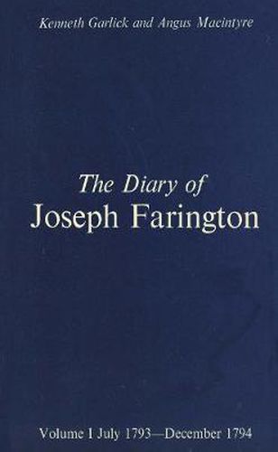 Cover image for The Diary of Joseph Farington: Volume 1, July 1793-December 1974, Volume 2, January 1795-August 1796