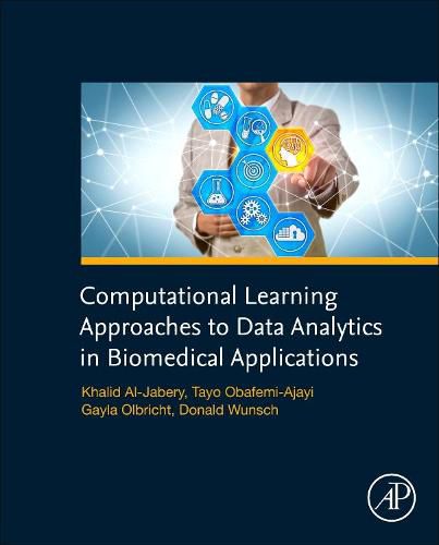 Cover image for Computational Learning Approaches to Data Analytics in Biomedical Applications