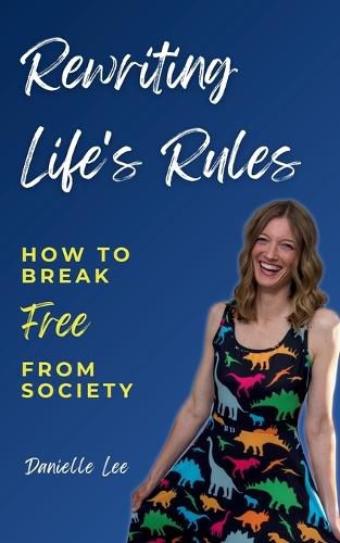 Cover image for Rewriting Life's Rules