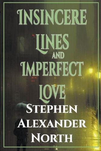 Cover image for Insincere Lines and Imperfect Love