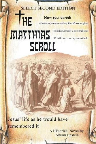 Cover image for The Matthias Scroll: Select Second Edition