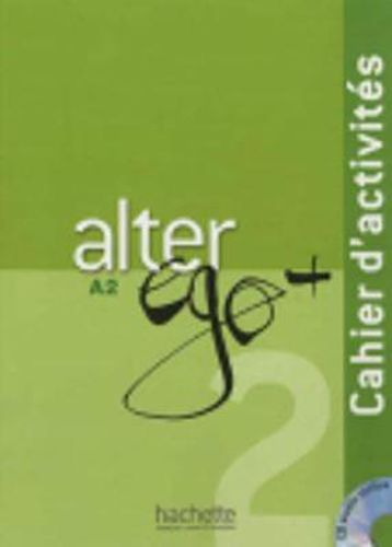 Alter Ego +: Cahier d'activites + CD audio A2