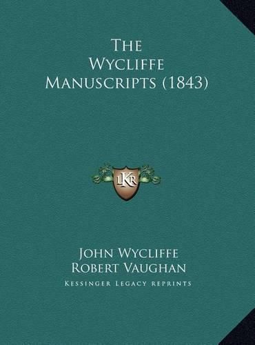 The Wycliffe Manuscripts (1843)