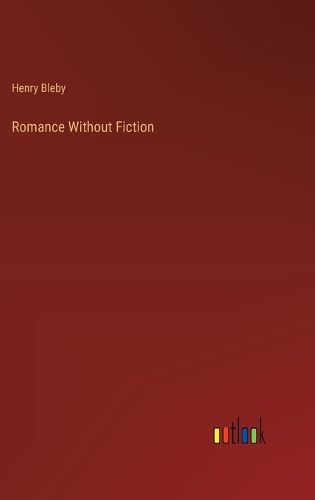 Romance Without Fiction