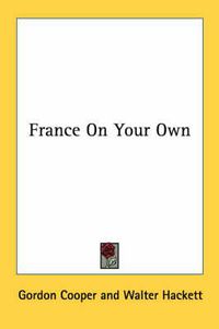 Cover image for France on Your Own