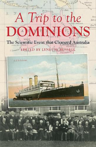 Cover image for A Trip to the Dominions: The Scientific Event that Changed Australia