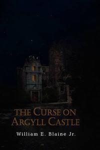 Cover image for The Curse on Argyll Castle