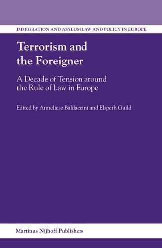Cover image for Terrorism and the Foreigner: A Decade of Tension around the Rule of Law in Europe