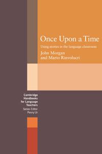 Cover image for Once upon a Time: Using Stories in the Language Classroom