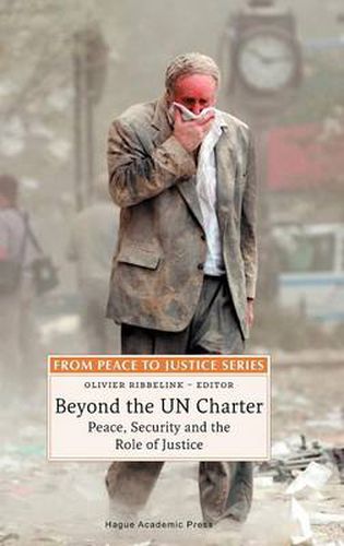 Cover image for Beyond the UN Charter: Peace, Security and the Role of Justice