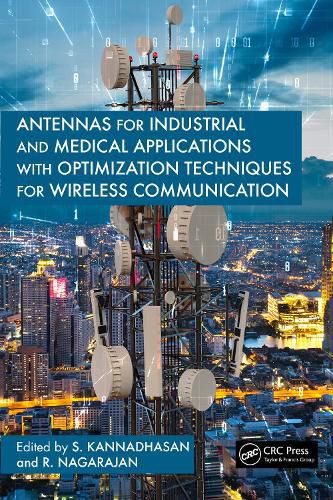 Cover image for Antennas for Industrial and Medical Applications with Optimization Techniques for Wireless Communication