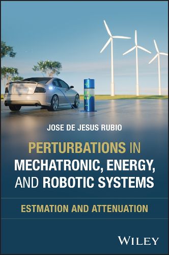 Cover image for Perturbations in Mechatronic, Energy, and Robotic Systems