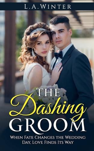 Cover image for The Dashing Groom (A Novel of Romance)