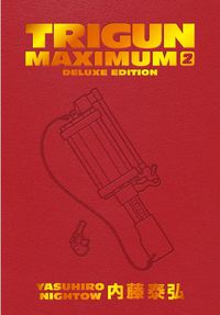 Cover image for Trigun Maximum Deluxe Edition Volume 2