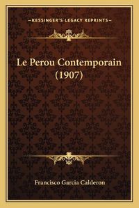 Cover image for Le Perou Contemporain (1907)