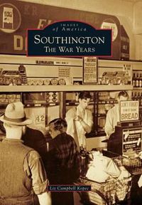 Cover image for Southington: The War Years