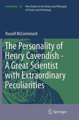 The Personality of Henry Cavendish - A Great Scientist with Extraordinary Peculiarities