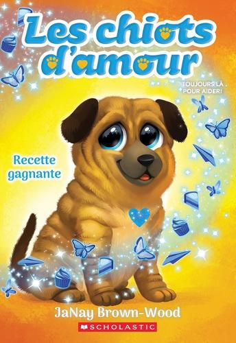 Cover image for Les Chiots d'Amour: N degrees 4 - Recette Gagnante