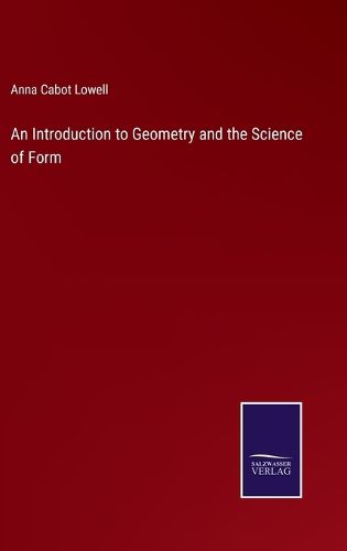 Cover image for An Introduction to Geometry and the Science of Form