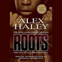 Cover image for Roots: The Saga of an American Family