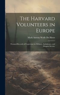 Cover image for The Harvard Volunteers in Europe