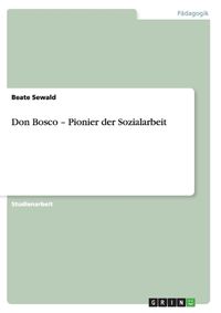Cover image for Don Bosco - Pionier der Sozialarbeit