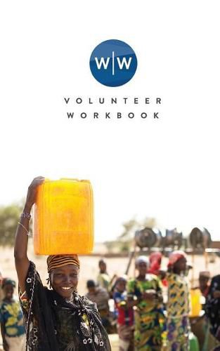 Cover image for Wine to Water: Volunteer Workbook