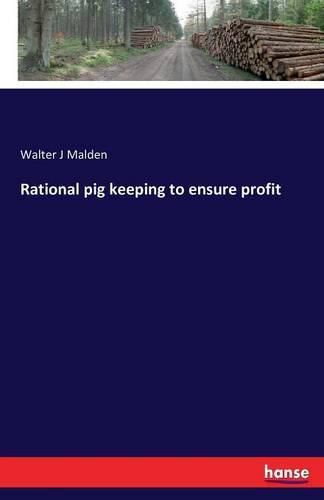 Cover image for Rational pig keeping to ensure profit