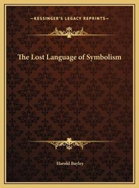 Cover image for The Lost Language of Symbolism