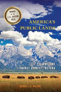 Cover image for America's Public Lands: From Yellowstone to Smokey Bear and Beyond