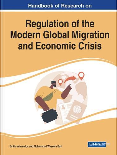 Cover image for Interdisciplinary Approaches to the Regulation of the Modern Global Migration and Economic Crisis